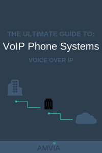 THE ULTIMATE GUIDE TO VOIP PHONE SYSTEMS_ VOICE OVER IP